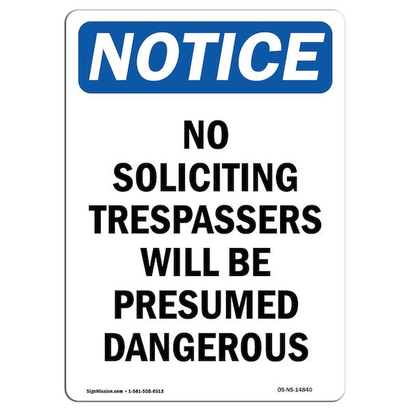 Safety Sign, OSHA Notice, 18" Height, No Soliciting Trespassers Will Sign, Portrait